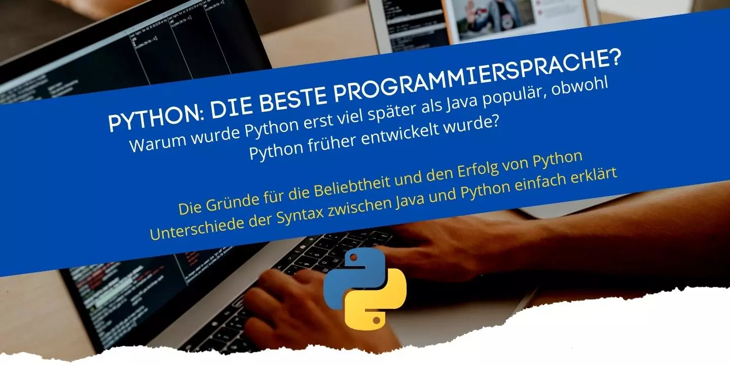 Warum Python besser als Java ist?